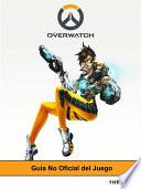 libro Guía No Oficial Del Juego Overwatch